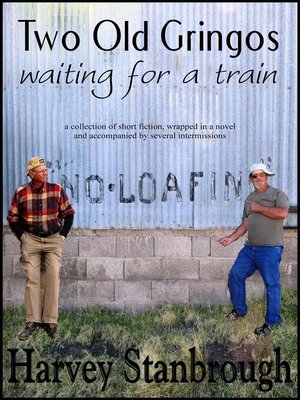cover image of Two Old Gringos Waiting for a Train